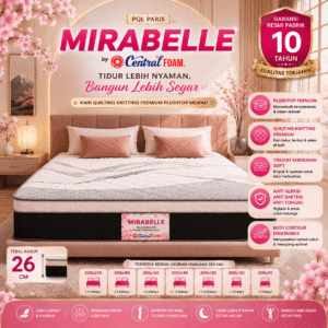 Kasur Busa Mirabelle PQL Paris by Central Foam Original Quilting Premium Plush Top Soft Tebal 26 CM Garansi 10 Tahun